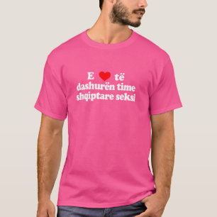 T-shirt J'ADORE MON AMIE DE FILLES ALBANAISES Funny Boyfri