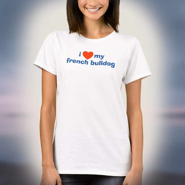 T-shirt J'adore mon bouledogue français (Créateur téléchargé)