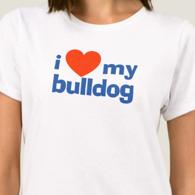 T-shirt J'adore mon Bulldog (Créateur téléchargé)