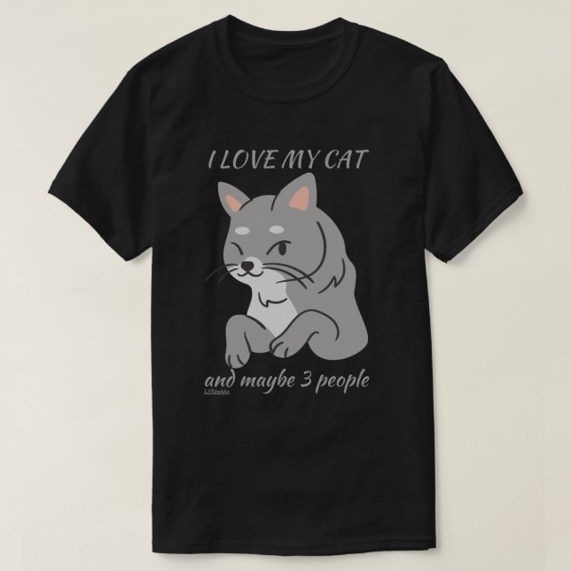 T-shirt J'ADORE MON CHAT ET PEUT-ÊTRE 3 PERSONNES mignonne (Design devant)