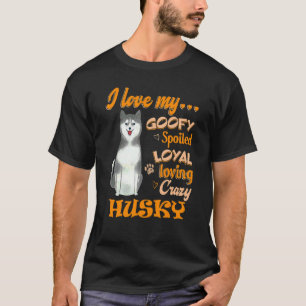 T-shirt J'adore Mon Husky Fou Gâté Fidèle Aimant Fou