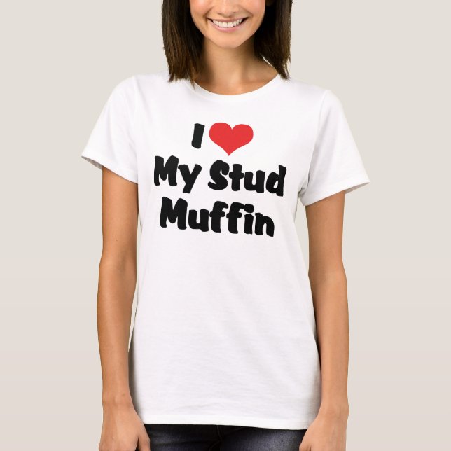 T-shirt J'adore mon Stud Muffin (Devant)