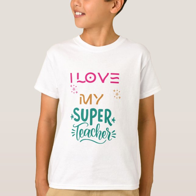 T-shirt J'adore mon super professeur.  (Devant)