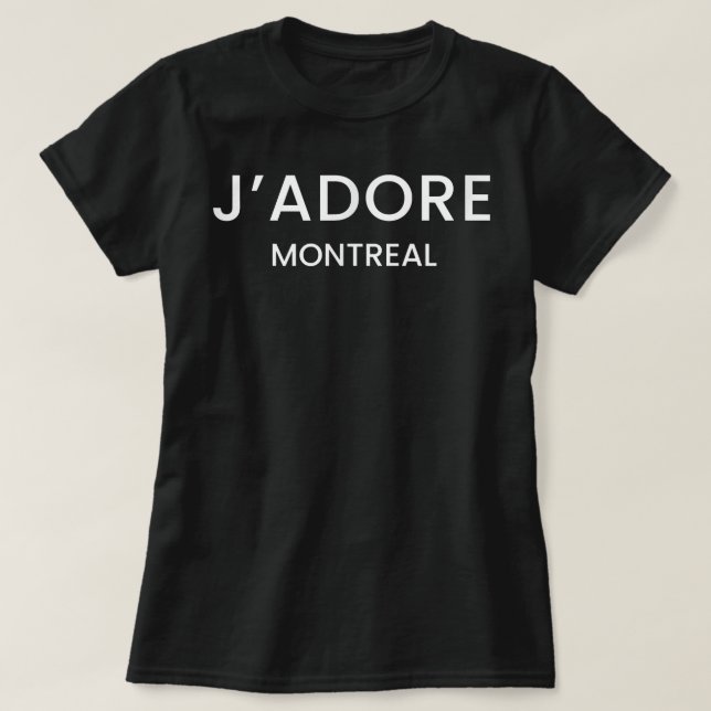 T-shirt Jadore Montréal Français Parler I Love Montreal Ca (Design devant)