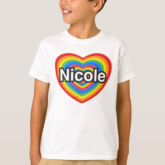 T-shirt J'adore Nicole. Je t'aime Nicole. Cœur (Devant)