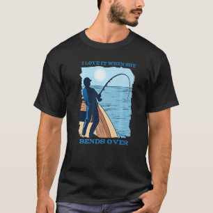 T-shirt J'adore quand elle se penche sur la prise de pêche