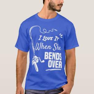 T-shirt J'adore quand elle se penche sur une chemise de pê