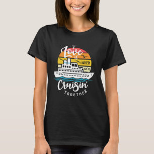 T-shirt J'adore quand nous sommes Cruisin Ensemble Sai Nau