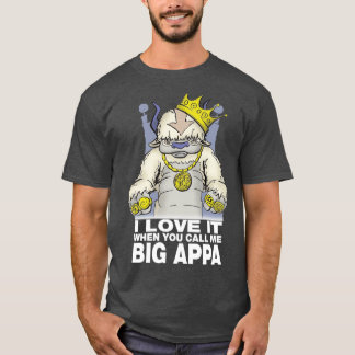 T-shirt J'adore quand tu m'appelles Big Appa Cadeau Hallow