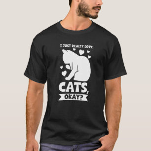 T-shirt J'adore vraiment les chats, d'accord Chat