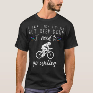 T-shirt J'agis comme si j'allais bien, mais au fond, je do