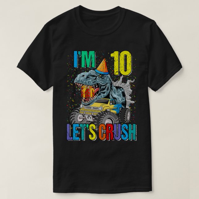 T-shirt J'ai 10 ans écrasons Monster Truck Dinosaur (Design devant)