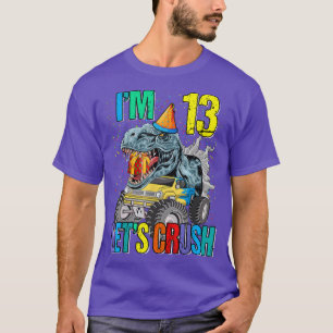 T-shirt J'ai 13 ans, écrasons le Dinosaure de Camion Monst