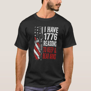 T-shirt J'Ai 1776 Raisons De Garder Et D'Porter Armes Arme