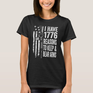 T-shirt J'ai 1776 Raisons De Garder Et Porter Des Armes  P