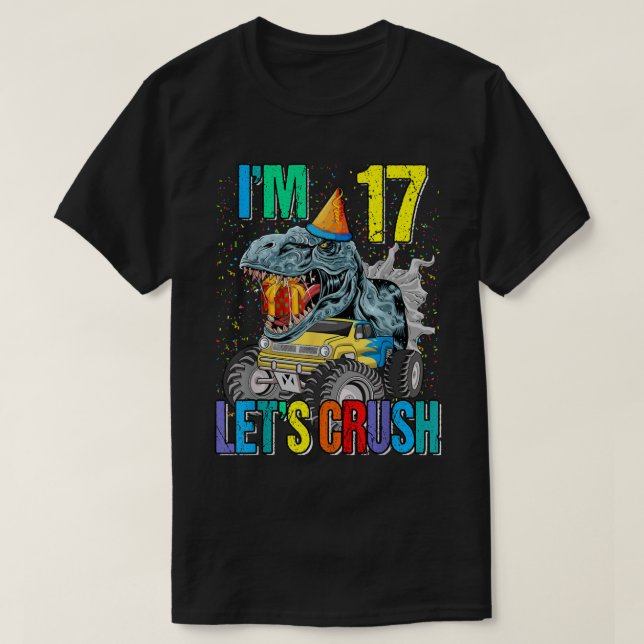 T-shirt J'ai 17 ans, écrasons le Dinosaure de Camion Monst (Design devant)