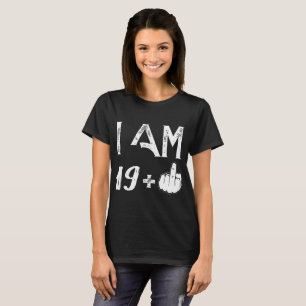 T-shirt J'ai 19 ans et plus un anniversaire