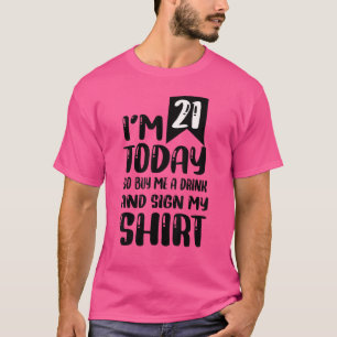 T-shirt J'ai 21 ans aujourd'hui, alors achetez-moi un verr