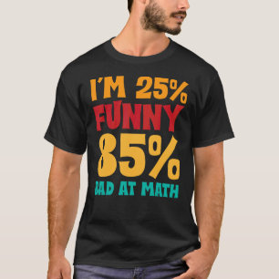 T-shirt J'ai 25 et 85 ans de mal à propos des prophéties m