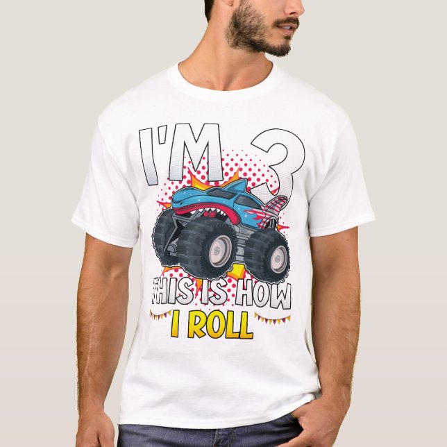 T-shirt J'ai 3 ans Voici comment je roule Monster Truck Me (Devant)