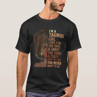 T-shirt J'Ai 3 Taurus Côté Girl Zodiac Astrologie Star Si