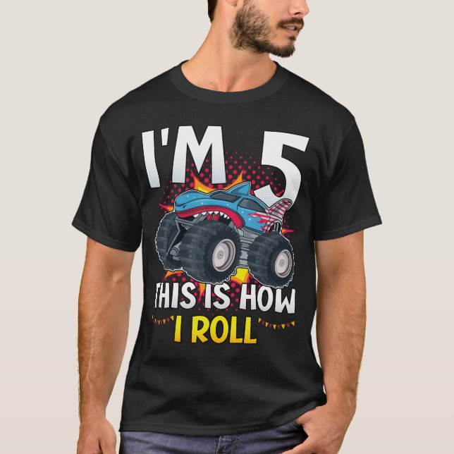 T-shirt J'ai 5 ans Voici comment je roule Monster Truck Me (Devant)