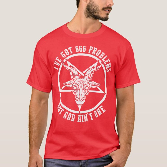 T-shirt J'ai 666 problèmes Dieu n'est pas un culte diaboli (Devant)