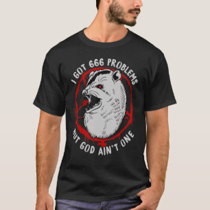 T-shirt J'Ai 666 Problèmes Mais Dieu Aint Un