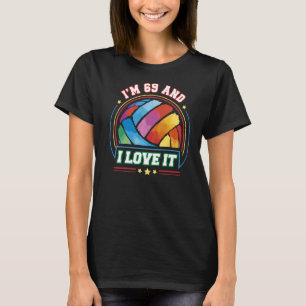 T-shirt J'ai 69 ans et j'aime ça Volleyball Sports 69e Nai