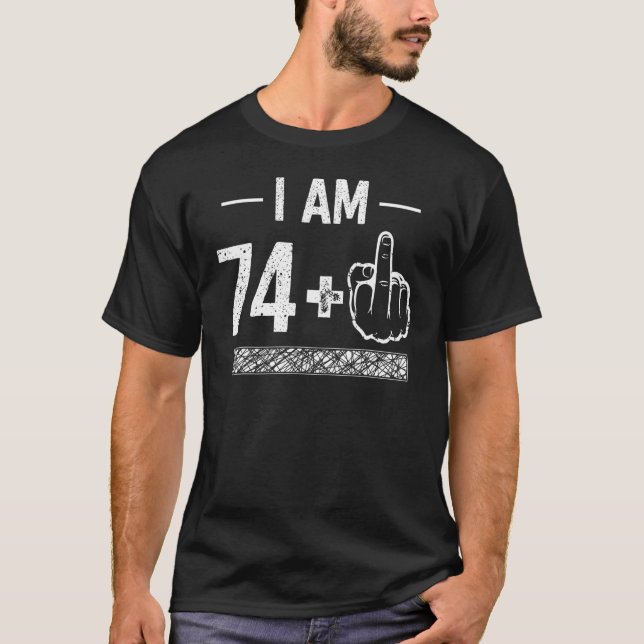 T-shirt J'ai 74 ans plus 1 - 75e anniversaire (Devant)