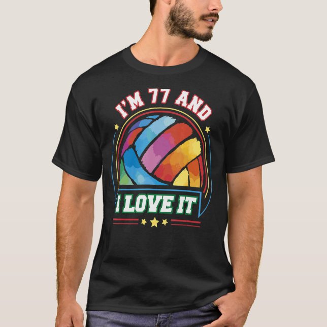 T-shirt J'ai 77 ans et j'aime ça Volleyball Sports 77th Bi (Devant)