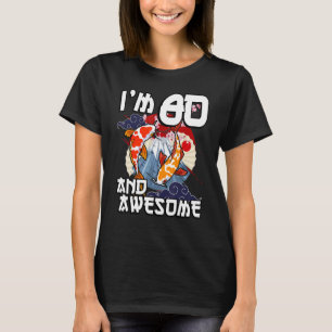 T-shirt J'ai 80 ans et merveilleux Poisson Carp Japonais K