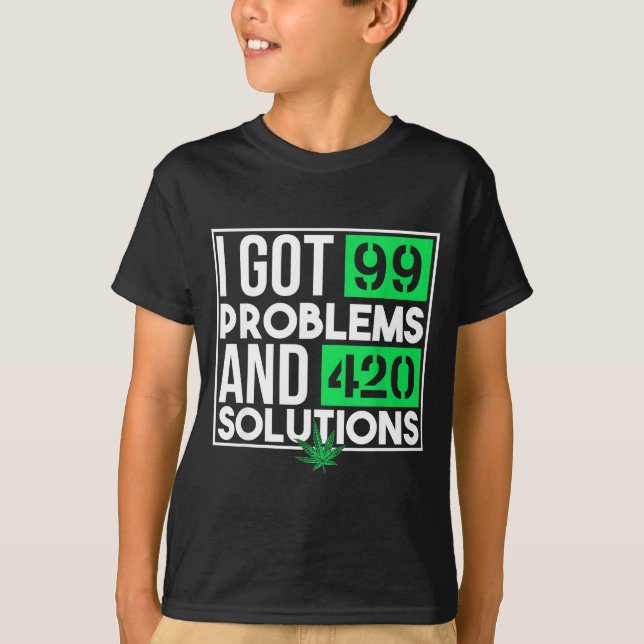T-shirt J'ai 99 problèmes et des solutions Citations drôle (Devant)