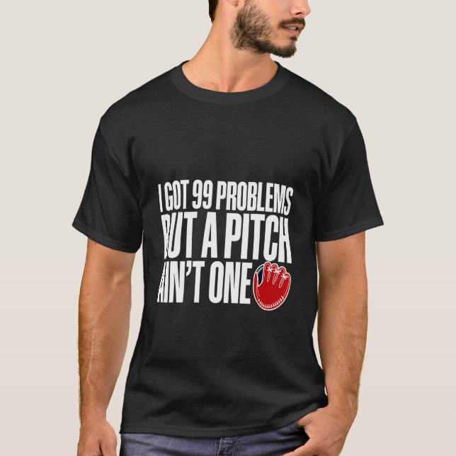 T-shirt J'ai 99 problèmes mais un pas n'est pas un (Devant)