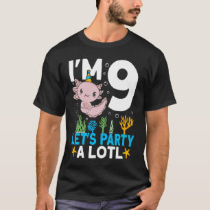 T-shirt J'ai 9 anniversaires Axolotl fête mignonne 9e anni