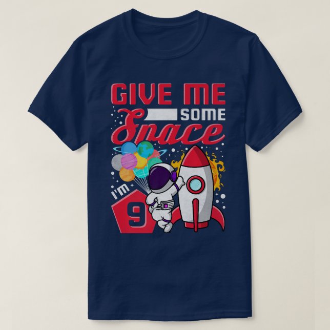 T-shirt J'ai 9 ans Donnez-moi un astronaute spatial 9e B (Design devant)