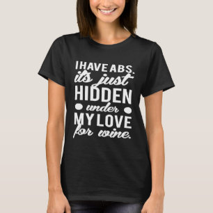 T-shirt J'Ai Abs Son Caché Sous Mon Amour Pour Le Vin