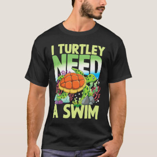 T-shirt J'AI ABSOLUMENT BESOIN DE NAGER pour les Tortues