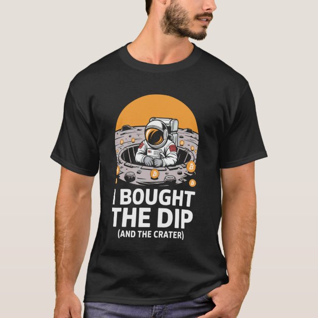 T-shirt J'ai Acheté La Baisse Drôle Bitcoin (Devant)