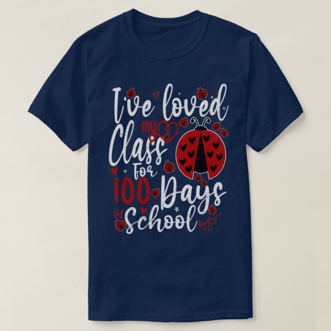 T-shirt J'Ai Aimé Ma Classe Pendant 100 Jours De Ladybug À (Design devant)