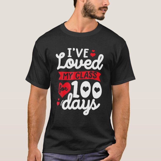 T-shirt J'Ai Aimé Mon Cours Pendant 100 Jours D'Enseignant (Devant)