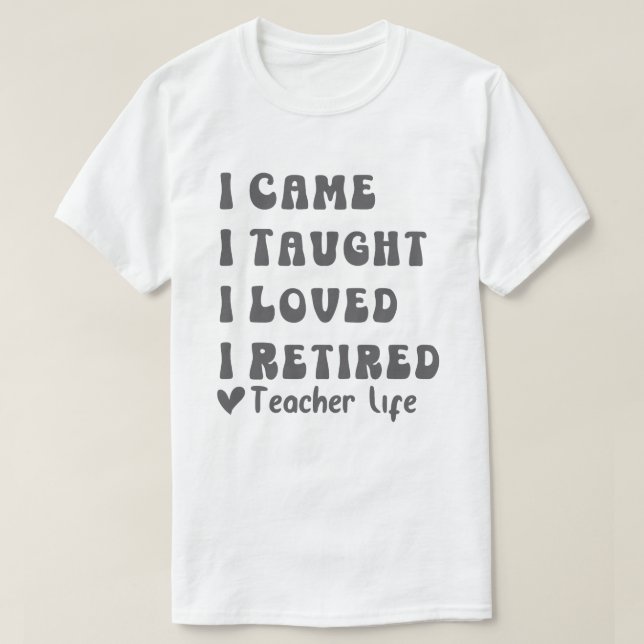 T-shirt J'Ai Appris Que J'Aimais L'École D'Enseignant Retr (Design devant)