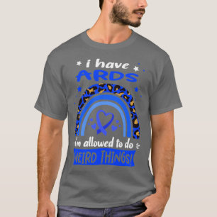 T-shirt J'ai ARDS je suis autorisé à faire des choses biza