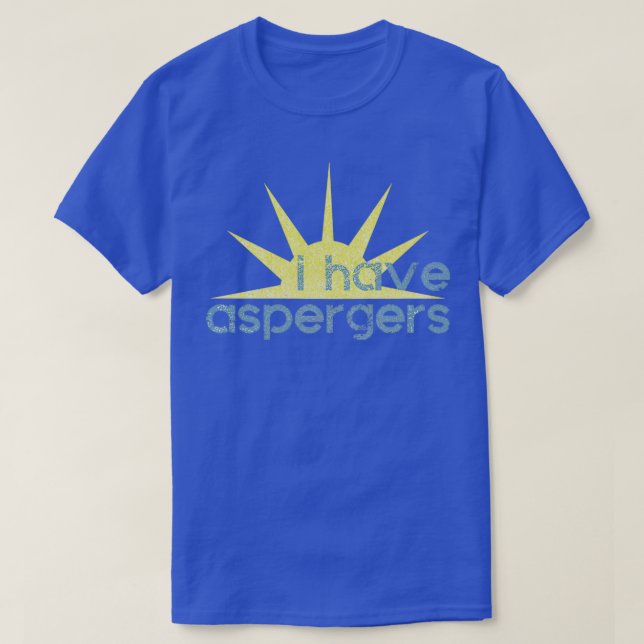 T-shirt J'ai Aspergers Sunshine (Design devant)