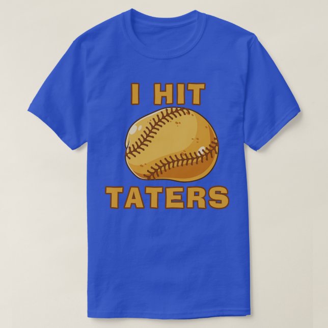 T-shirt J'AI ATTACHÉ TATERS Funny Baseball softball Dinger (Design devant)
