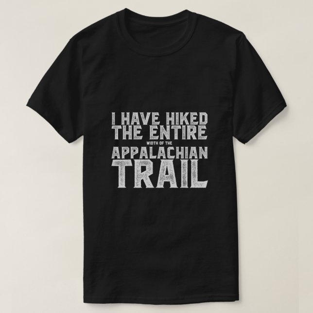 T-shirt J'AI AUGMENTÉ LA largeur totale de l'APPALACHIAN T (Design devant)