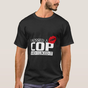 T-shirt J'Ai Baisé Un Policier Et J'Ai Aimé Ça Police Mama