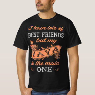T-shirt J'Ai Beaucoup De Meilleurs Amis Yaya Est Le Princi