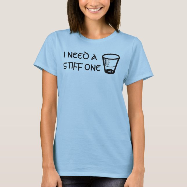 T-SHIRT J'AI BESOIN D'ASTIFF UN (Devant)