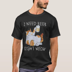 T-shirt J'ai besoin de bière tout de suite Bière et chat